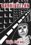 Barrioztlan Edicion Definitiva por Saul Cuevas