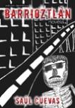 Portada de la Novela Barrioztlan por Saul Cuevas